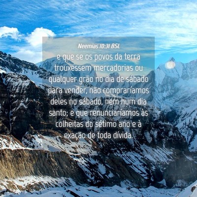 Picture 04 - Neemias 10:31 BSL - e que se os povos da terra trouxessem mercadorias - Bible Verse Picture