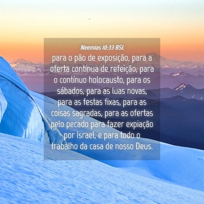 Picture 04 - Neemias 10:33 BSL - para o pão de exposição, para a oferta - Bible Verse Picture