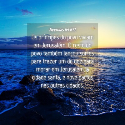 Picture 04 - Neemias 11:1 BSL - Os príncipes do povo viviam em Jerusalém. O - Bible Verse Picture