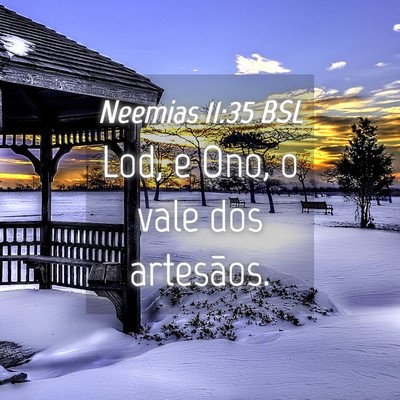 Picture 04 - Neemias 11:35 BSL - Lod, e Ono, o vale dos - Bible Verse Picture