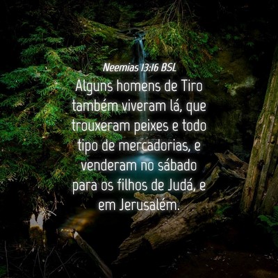 Picture 04 - Neemias 13:16 BSL - Alguns homens de Tiro também viveram lá, que - Bible Verse Picture