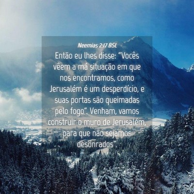 Picture 04 - Neemias 2:17 BSL - Então eu lhes disse: “Vocês vêem a má - Bible Verse Picture