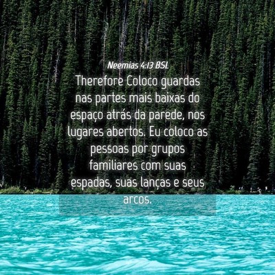 Picture 04 - Neemias 4:13 BSL - Therefore Coloco guardas nas partes mais baixas - Bible Verse Picture