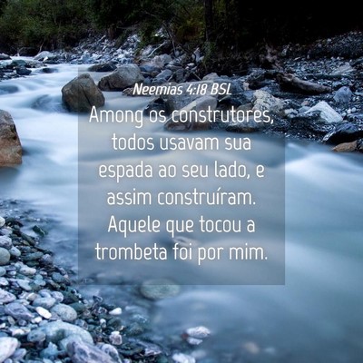 Picture 04 - Neemias 4:18 BSL - Among os construtores, todos usavam sua espada ao - Bible Verse Picture