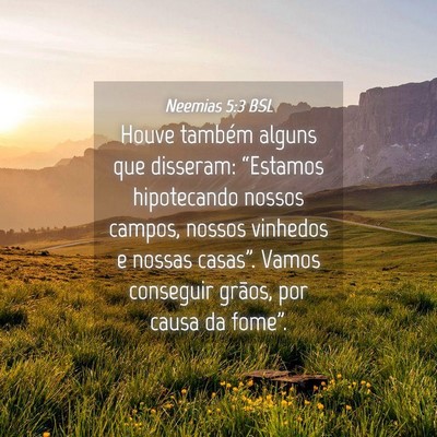 Picture 04 - Neemias 5:3 BSL - Houve também alguns que disseram: “Estamos - Bible Verse Picture