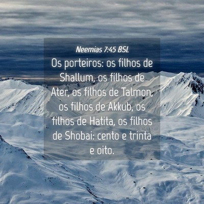 Picture 04 - Neemias 7:45 BSL - Os porteiros: os filhos de Shallum, os filhos de - Bible Verse Picture