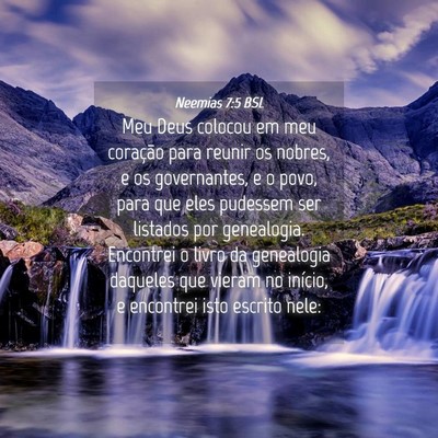 Picture 04 - Neemias 7:5 BSL - Meu Deus colocou em meu coração para reunir os - Bible Verse Picture