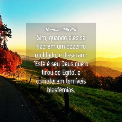 Picture 04 - Neemias 9:18 BSL - Sim, quando eles se fizeram um bezerro moldado, e - Bible Verse Picture