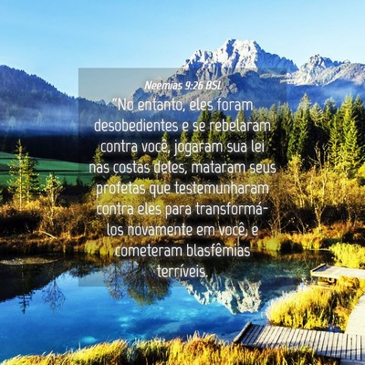 Picture 04 - Neemias 9:26 BSL - “No entanto, eles foram desobedientes e se - Bible Verse Picture