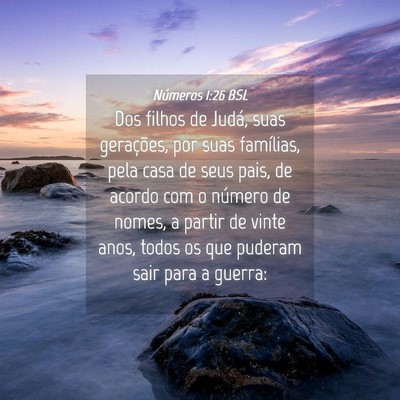 Picture 04 - Números 1:26 BSL - Dos filhos de Judá, suas gerações, por suas - Bible Verse Picture
