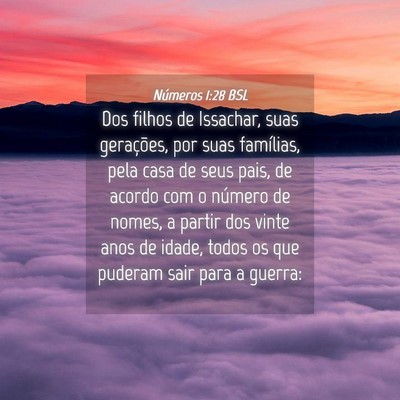 Picture 04 - Números 1:28 BSL - Dos filhos de Issachar, suas gerações, por suas - Bible Verse Picture