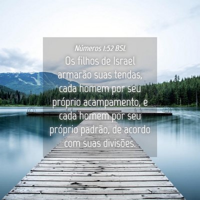 Picture 04 - Números 1:52 BSL - Os filhos de Israel armarão suas tendas, cada - Bible Verse Picture