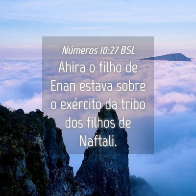 Picture 04 - Números 10:27 BSL - Ahira o filho de Enan estava sobre o exército da - Bible Verse Picture