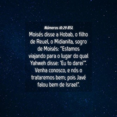 Picture 04 - Números 10:29 BSL - Moisés disse a Hobab, o filho de Reuel, o - Bible Verse Picture