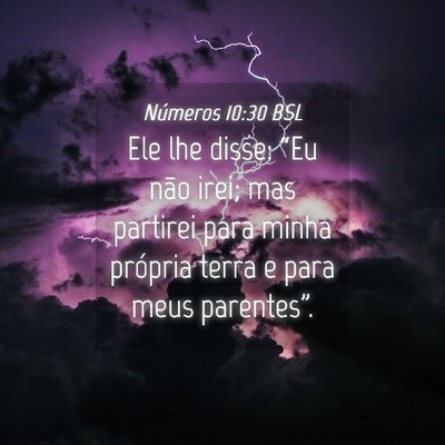 Picture 04 - Números 10:30 BSL - Ele lhe disse: “Eu não irei; mas partirei para - Bible Verse Picture