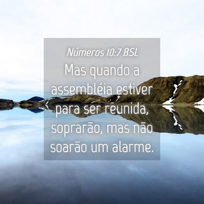 Picture 04 - Números 10:7 BSL - Mas quando a assembléia estiver para ser - Bible Verse Picture