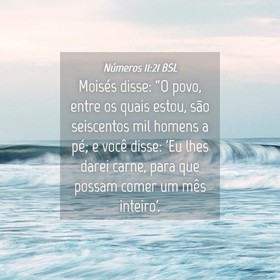 Picture 04 - Números 11:21 BSL - Moisés disse: “O povo, entre os quais estou, - Bible Verse Picture