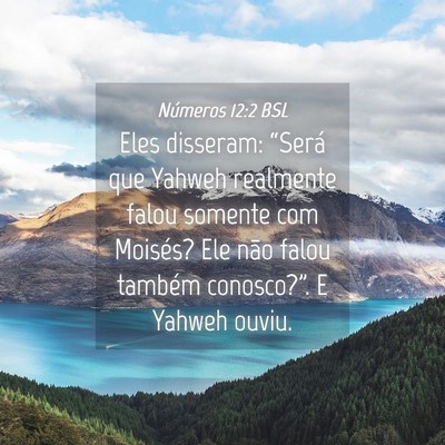 Picture 04 - Números 12:2 BSL - Eles disseram: “Será que Yahweh realmente - Bible Verse Picture