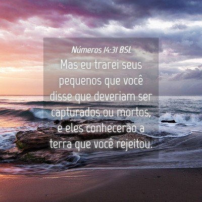 Picture 04 - Números 14:31 BSL - Mas eu trarei seus pequenos que você disse que - Bible Verse Picture