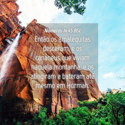 Picture 04 - Números 14:45 BSL - Então os amalequitas desceram, e os cananeus que - Bible Verse Picture