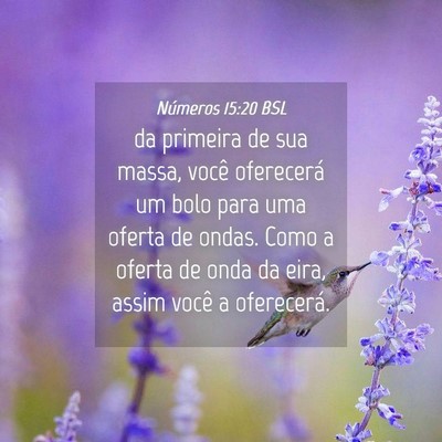 Picture 04 - Números 15:20 BSL - da primeira de sua massa, você oferecerá um - Bible Verse Picture