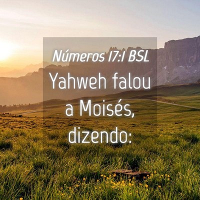 Picture 04 - Números 17:1 BSL - Yahweh falou a Moisés, - Bible Verse Picture