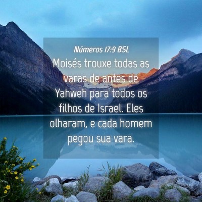 Picture 04 - Números 17:9 BSL - Moisés trouxe todas as varas de antes de Yahweh - Bible Verse Picture