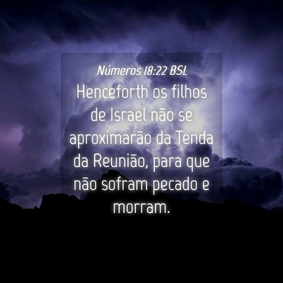Picture 04 - Números 18:22 BSL - Henceforth os filhos de Israel não se - Bible Verse Picture