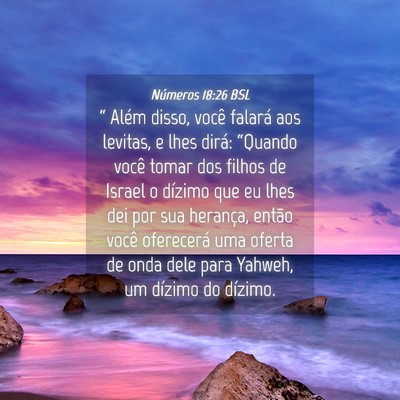 Picture 04 - Números 18:26 BSL - “ Além disso, você falará aos levitas, e - Bible Verse Picture