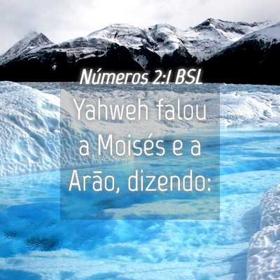 Picture 04 - Números 2:1 BSL - Yahweh falou a Moisés e a Arão, - Bible Verse Picture