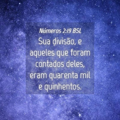 Picture 04 - Números 2:19 BSL - Sua divisão, e aqueles que foram contados deles, - Bible Verse Picture