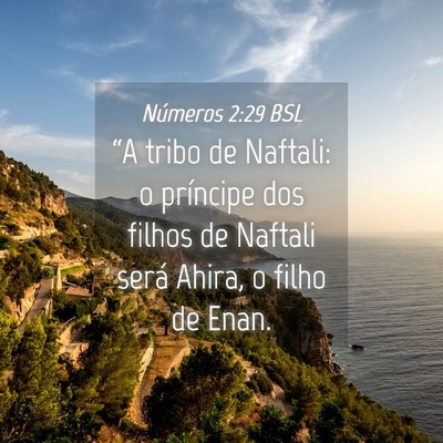 Picture 04 - Números 2:29 BSL - “A tribo de Naftali: o príncipe dos filhos de - Bible Verse Picture