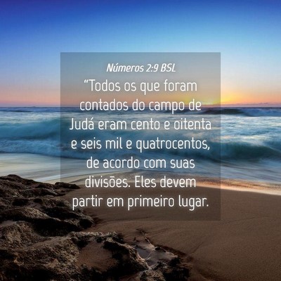 Picture 04 - Números 2:9 BSL - “Todos os que foram contados do campo de Judá - Bible Verse Picture