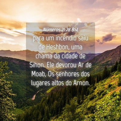 Picture 04 - Números 21:28 BSL - para um incêndio saiu de Heshbon, uma chama da - Bible Verse Picture