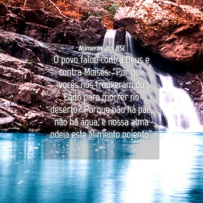 Picture 04 - Números 21:5 BSL - O povo falou contra Deus e contra Moisés: “Por - Bible Verse Picture