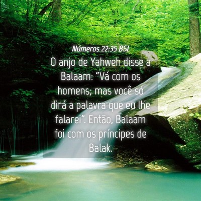 Picture 04 - Números 22:35 BSL - O anjo de Yahweh disse a Balaam: “Vá com os - Bible Verse Picture