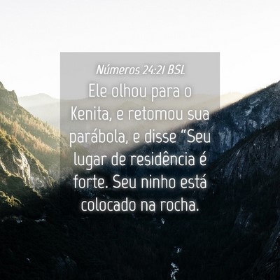 Picture 04 - Números 24:21 BSL - Ele olhou para o Kenita, e retomou sua parábola, - Bible Verse Picture