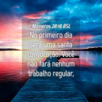 Picture 04 - Números 28:18 BSL - No primeiro dia será uma santa convocação. - Bible Verse Picture