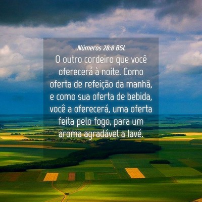 Picture 04 - Números 28:8 BSL - O outro cordeiro que você oferecerá à noite. - Bible Verse Picture