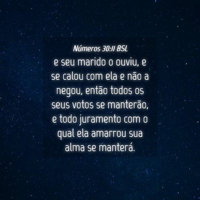 Picture 04 - Números 30:11 BSL - e seu marido o ouviu, e se calou com ela e não a - Bible Verse Picture