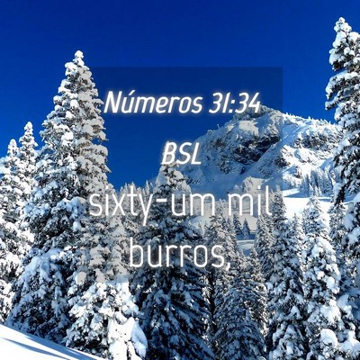 Picture 04 - Números 31:34 BSL - sixty-um mil - Bible Verse Picture