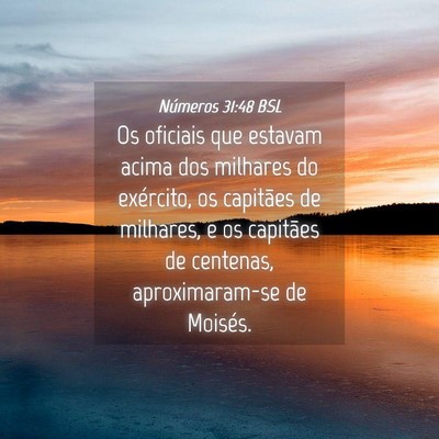 Picture 04 - Números 31:48 BSL - Os oficiais que estavam acima dos milhares do - Bible Verse Picture
