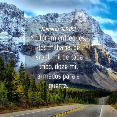 Picture 04 - Números 31:5 BSL - So foram entregues, dos milhares de Israel, mil - Bible Verse Picture
