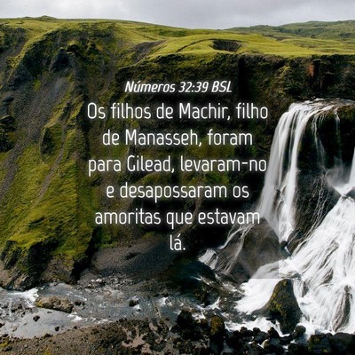 Picture 04 - Números 32:39 BSL - Os filhos de Machir, filho de Manasseh, foram - Bible Verse Picture