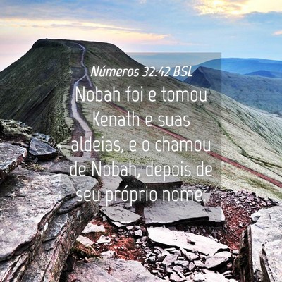 Picture 04 - Números 32:42 BSL - Nobah foi e tomou Kenath e suas aldeias, e o - Bible Verse Picture