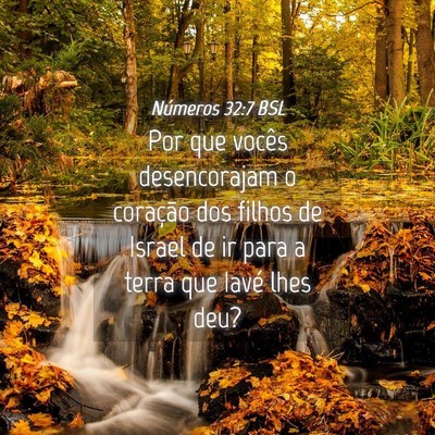 Picture 04 - Números 32:7 BSL - Por que vocês desencorajam o coração dos - Bible Verse Picture