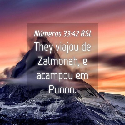 Picture 04 - Números 33:42 BSL - They viajou de Zalmonah, e acampou em - Bible Verse Picture