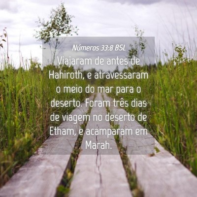 Picture 04 - Números 33:8 BSL - Viajaram de antes de Hahiroth, e atravessaram o - Bible Verse Picture