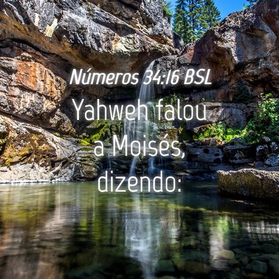 Picture 04 - Números 34:16 BSL - Yahweh falou a Moisés, - Bible Verse Picture