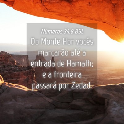 Picture 04 - Números 34:8 BSL - Do Monte Hor vocês marcarão até a entrada de - Bible Verse Picture